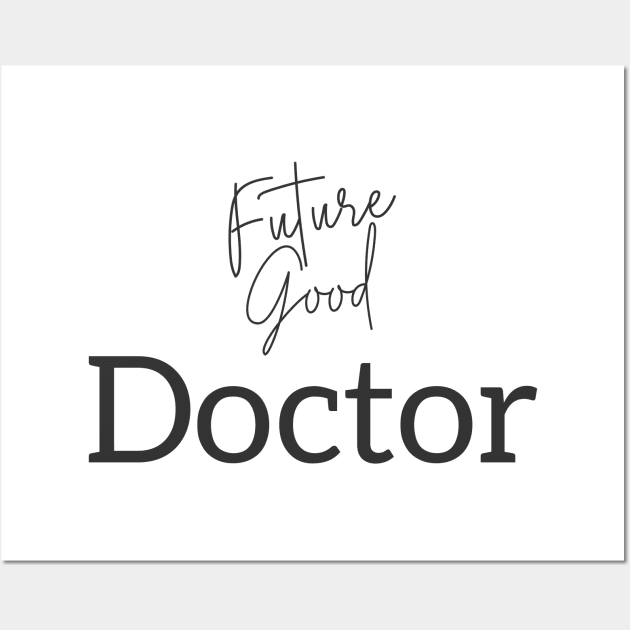 Good Doctor Wall Art by Saytee1